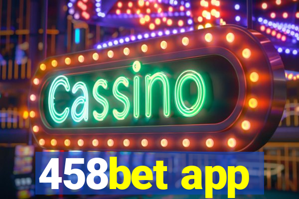 458bet app